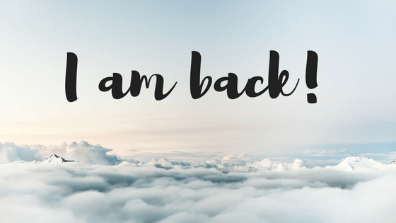 i am back